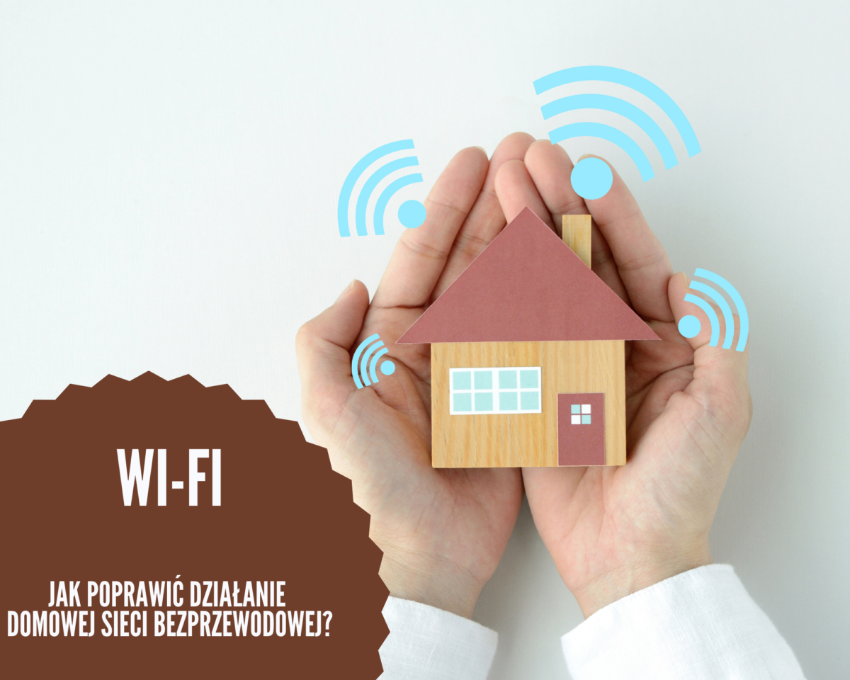Bezprzewodowa sieć Wi-Fi – jak poprawić jej działanie?
